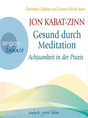 cover image of Achtsamkeit in der Praxis & Der Weg der Achtsamkeit (Teil 4 & 5)--Gesund durch Meditation, Band 3